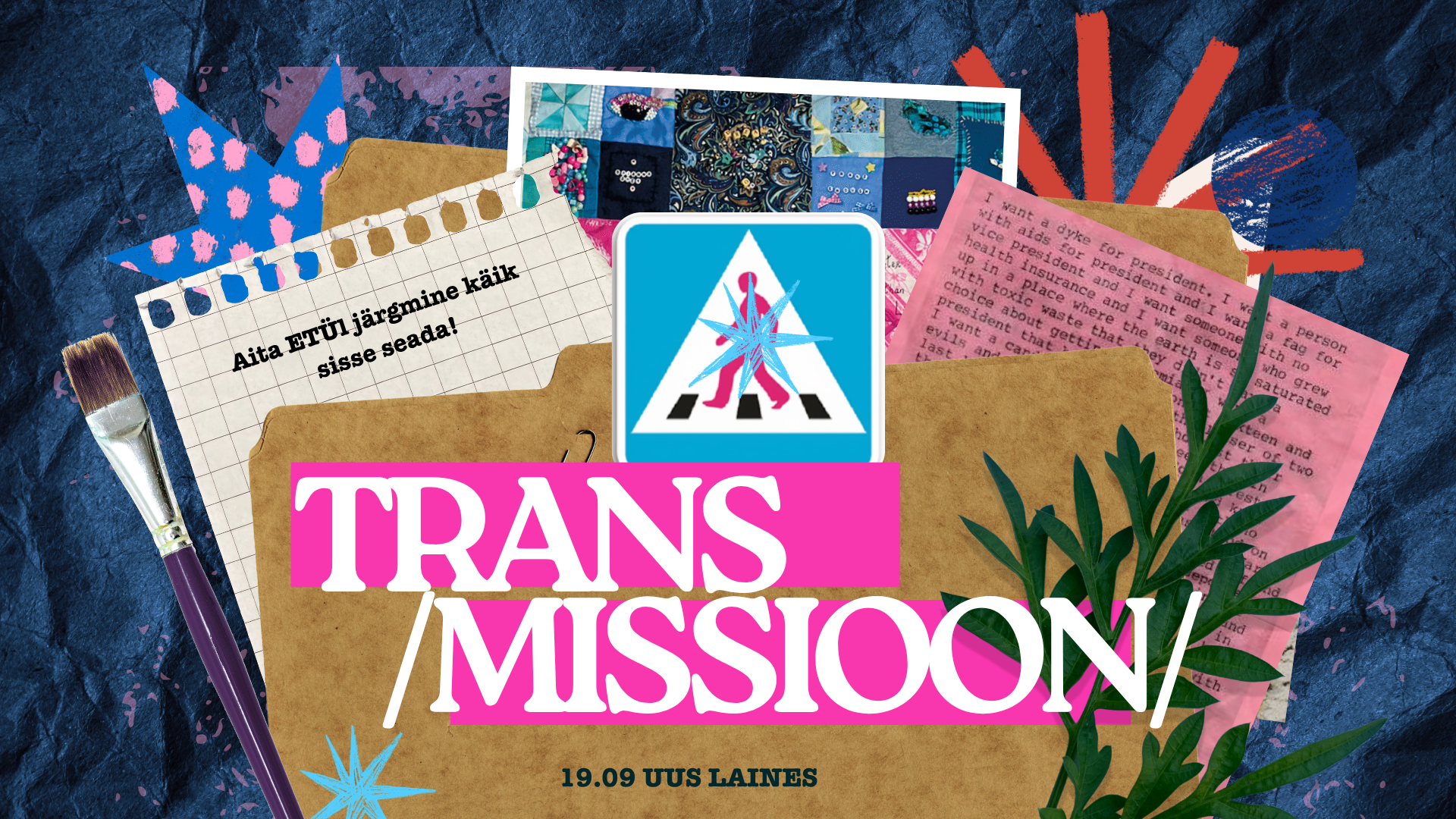 TRANS/MISSIOON/ Aita ETÜl järgmine käik sisse seada! 19.09 UUS LAINES